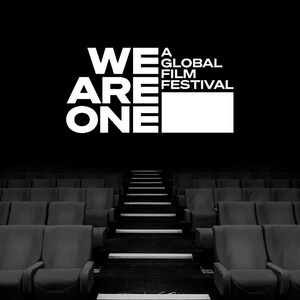 «We Are One: A Global Film Festival»:Φεστιβάλ απ΄όλο τον κόσμο ενώνουν τις δυνάμεις τους